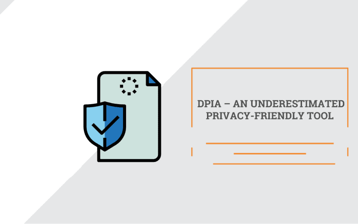 DPIA – an underestimated privacy-friendly tool